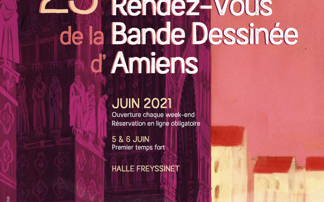 Les Rendez-Vous de la Bande Dessinée d’Amiens – Édition 2021