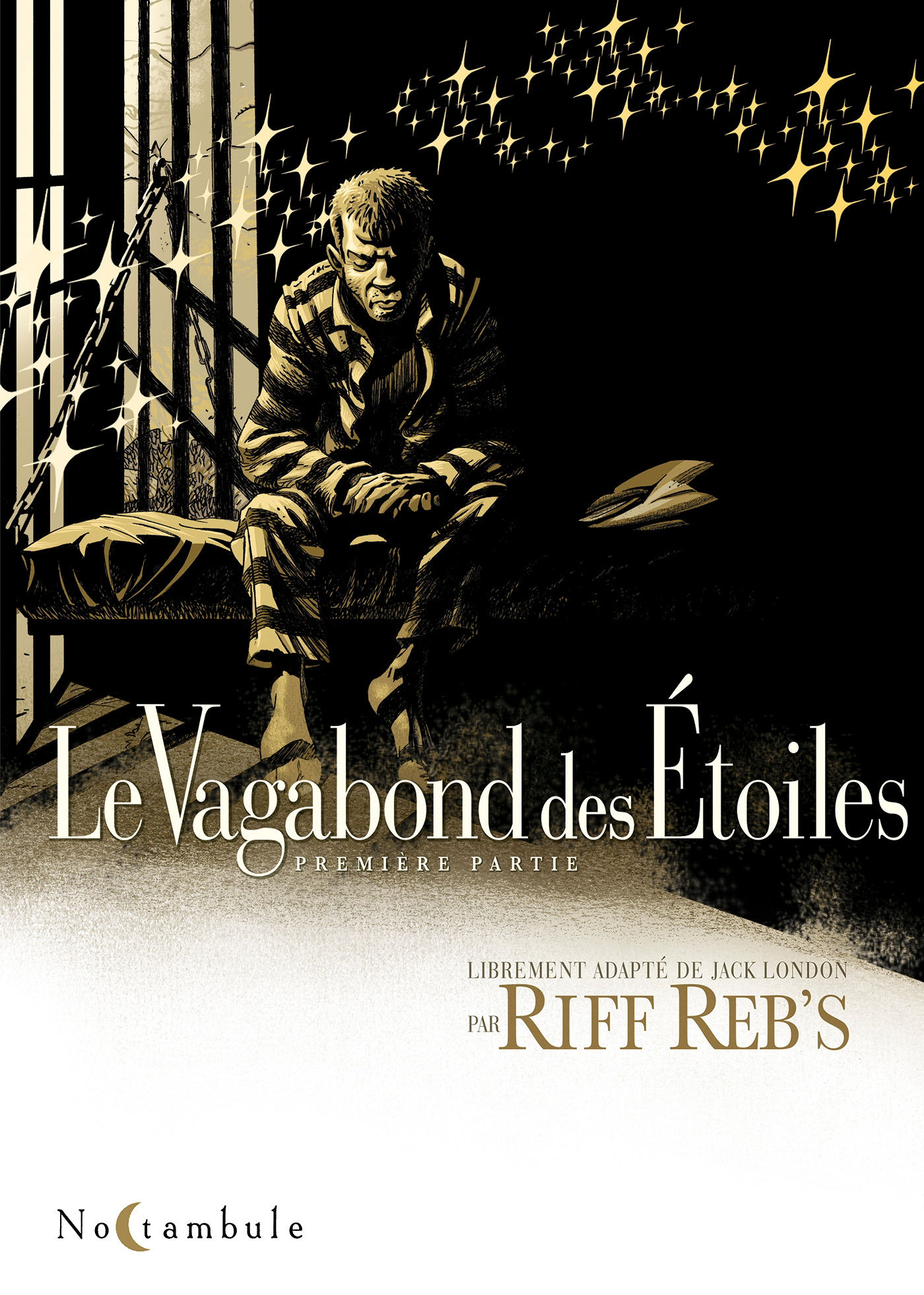 Le Vagabond des étoiles T1 - Riff Reb's